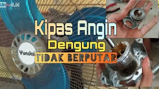 Panduan Reperasi Kipas Angin Yundai Berdengung Tidak Berputar