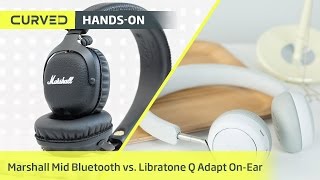 Libratone Q Adapt On-Ear vs. Marshall Mid Bluetooth: der Vergleichstest | deutsch