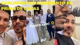 Carlinhos Maia Casamento de Prima de Lucas Guimarães