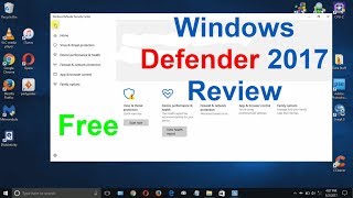 Windows DeFender Windows 10 review - Free Virus Protection 2017