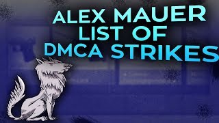 UPDATE: Alex Mauer list of DMCA strikes