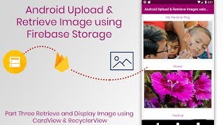 Android Firebase Upload Image and Retrieve Tutorial Retrieve image from Firebase Storage  Part 3