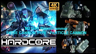 Hardcore Mecha RocketPunch X 核誠治造 M2148S RoundHammer SIEGE CANNON TYPE / PARTICLE CANNON Q.Review122