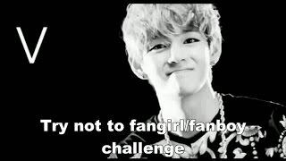 BTS Kim Taehyung try not to fangirl/fanboy challenge