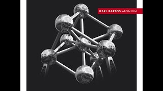 Karl Bartos - Atomium (German Version)