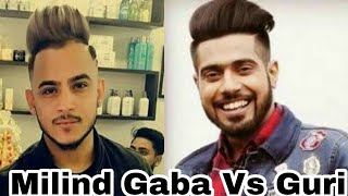 Milind Gaba Vs Guri Songs-Which song do you like the most?||by DreamStar
