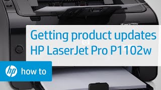Getting Product Updates | HP LaserJet Pro P1102w | HP