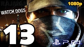 Watch Dogs Walkthrough PART 13 (PS4) Lets Play Gameplay [1080p] TRUE-HD QUALITY