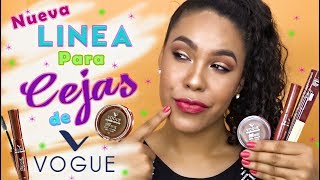 NUEVA LINEA CEJAS DE VOGUE ( RESEÑA Y DEMO )