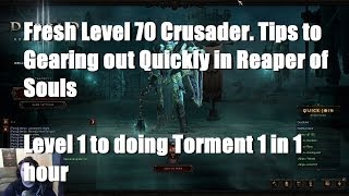 Reaper of Souls: Fresh Lvl 70 Crusader | Tips To Gearing