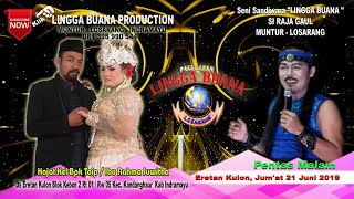 LIVE STREAMING SANDIWARA LINGGA BUANA Eretan Kulon, Jum'at 21 Juni 2019  PENTAS MALAM