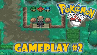 POKÉMON TITAN #2 - FAN GAME - FloGar o.O