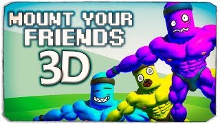 НЕРЕАЛЬНЫЙ УГАР В MOUNT YOUR FRIENDS 3D, #1