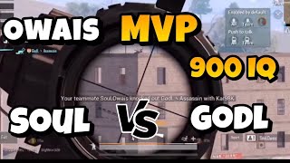 Why Owais is MVP of SouL | SouL vs GodL |