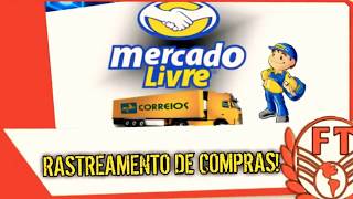 Como RASTREAR COMPRAS no MERCADO LIVRE