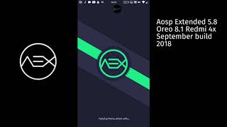 Aosp extended 5.8 Oreo Redmi 4x September Build 2018