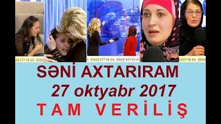 Seni axtariram 27.10.2017 Tam verilis / Seni axtariram 27 oktyabr 2017