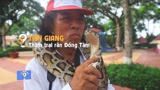 Thời tiết này đi đâu | Tiền Giang - Thăm trại rắn Đồng Tâm