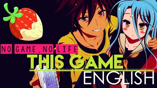 "This Game" -  No Game, No Life  (ENGLISH Cover by Sapphire)