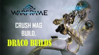 Crush Mag build for Draco - Warframe [275% Range]