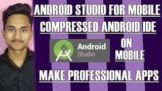 Install android studio on mobile no pc