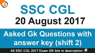SSC CGL 20 August 2017 Asked Gk Questions with answer key shift 2