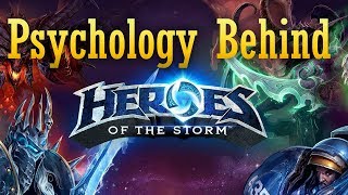 Psychology Behind: Heroes Of The Storm