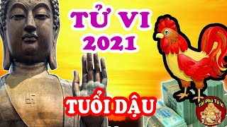 Tử Vi 2021 Tuổi Dậu Ăn Lộc Trời, Trúng Cực Đậm Giàu Nứt Tường Đổ Vách