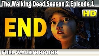The Walking Dead Season 2 Episode 1 Ending Gameplay #7 - All That Remains - Telltale TWD Season 2
