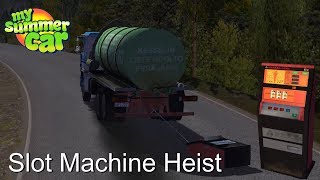 Stealing a slot machine in My Summer Car (Slot Machine Heist)