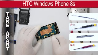 How to disassemble ? HTC Windows Phone 8s, PM59100 Take Apart, Tutorial