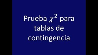 Prueba chi cuadrada para tablas de contingencia