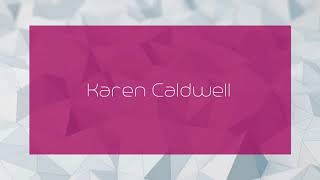 Karen Caldwell - appearance