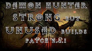 Patch 2.4.1 Demon Hunter - Strong but Unused Builds ft Natalya, Bola and Frost Arrow