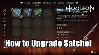 Horizon Zero Dawn How to Upgrade Satchel - Increase the size of inventory
