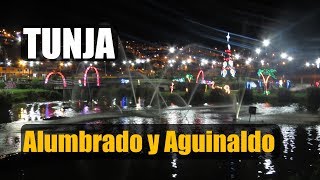 ALUMBRADO NAVIDEÑO 2018 | AGUINALDO BOYACENSE | TUNJA
