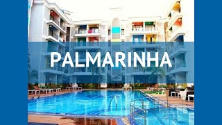 PALMARINHA 3* Индия Север Гоа обзор – отель ПАЛМАРИНХА 3* Север Гоа видео обзор