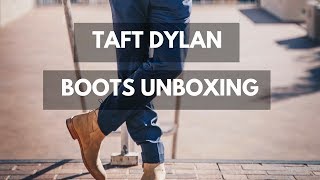 TAFT Dylan Boots UNBOXING