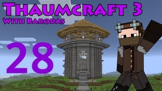 Thaumcraft 3 - Part 28 - The Arcane Bore