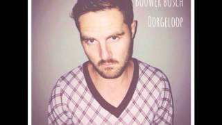 Bouwer Bosch - Oorgeloop