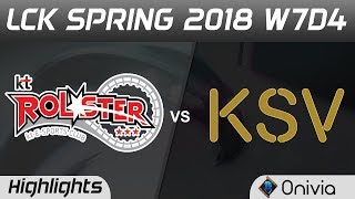 KT vs KSV Highlights Game 3 LCK Spring 2018 W7D4 KT Rolster vs KSV Esports by Onivia