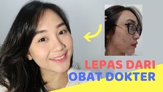 SKIN CARE ROUTINE - Setelah Lepas Dari Obat Dokter
