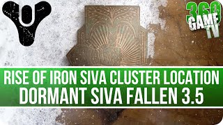 Destiny Dormant SIVA Fallen 3.5 Cluster Location (Rise of Iron SIVA Clusters Locations)