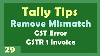 How to Remove GSTR1 Incomplete/Mismatch Error: Solution by Manoj Sir