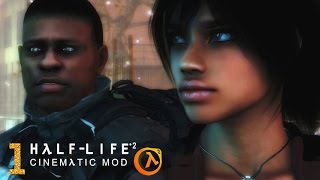 Half-Life 2: Cinematic Mod - Episodio 1