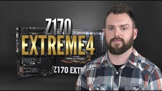 ASRock Z170 Extreme4 Review [4K]
