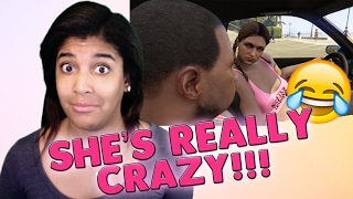 SHE'S REALLY CRAZY!!! || ITSREAL85VIDS'S "THE CRAZY CHICK PT.1" REACTION!!!