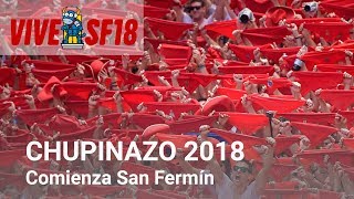Así ha sido el Chupinazo | San Fermín 2018 | Vive San Fermin