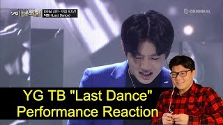 YG Treasure Box "Last Dance" Performance video Reaction