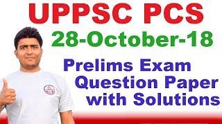 UPPSC PCS Prelims Exam 28th Oct 2018 Question Paper with Solutions